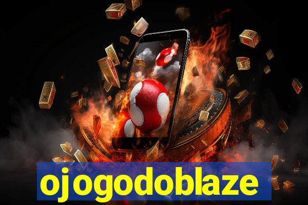 ojogodoblaze