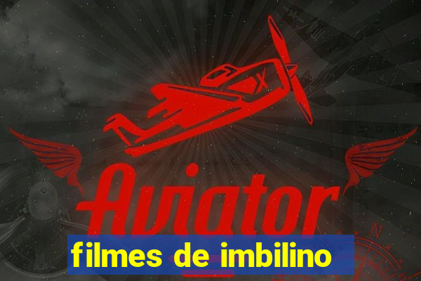 filmes de imbilino