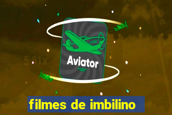 filmes de imbilino