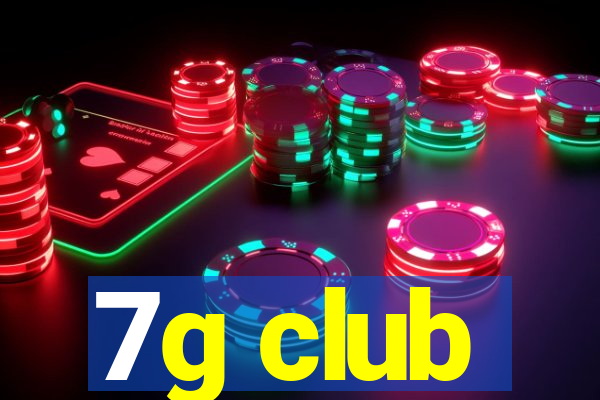 7g club