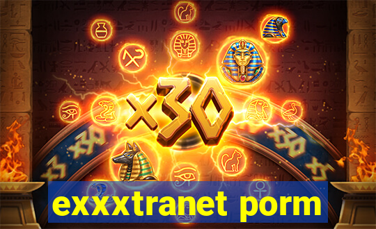 exxxtranet porm