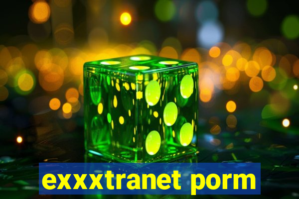 exxxtranet porm