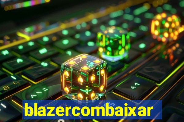 blazercombaixar