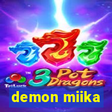 demon miika