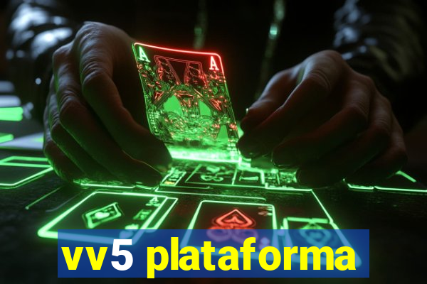 vv5 plataforma