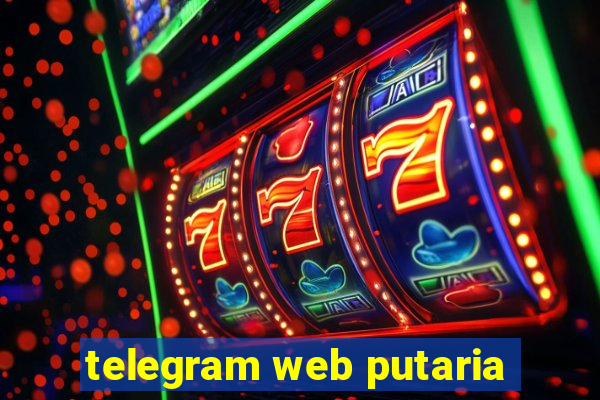 telegram web putaria