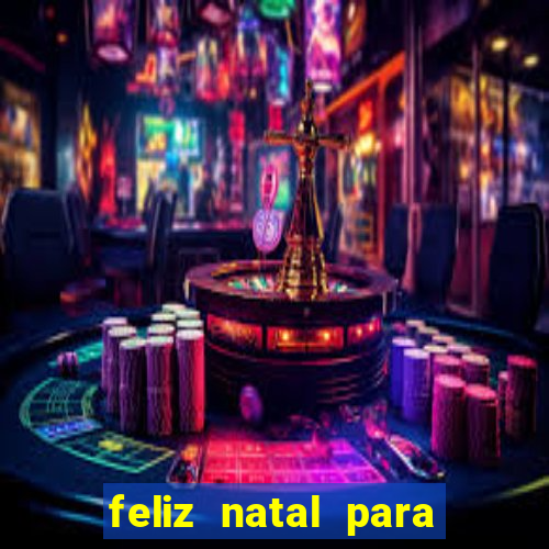 feliz natal para imprimir e recortar