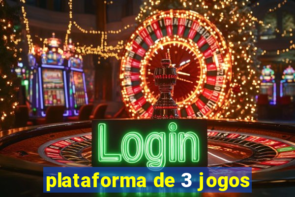 plataforma de 3 jogos