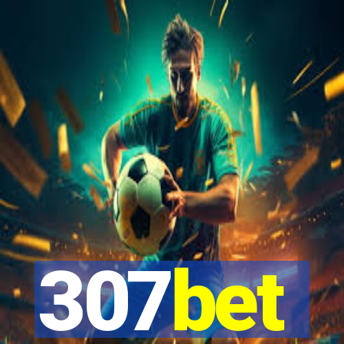 307bet