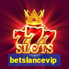 betslancevip