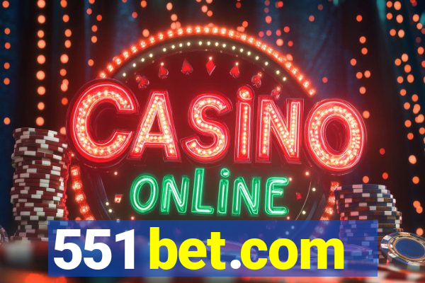 551 bet.com