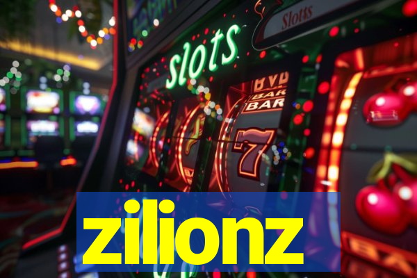 zilionz