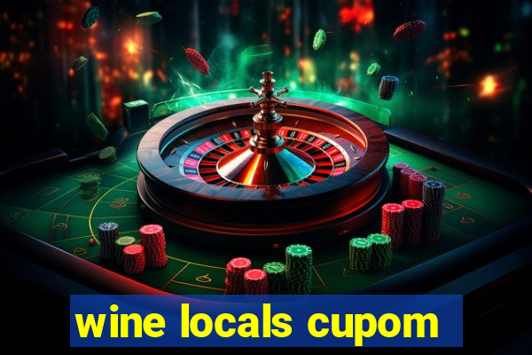 wine locals cupom