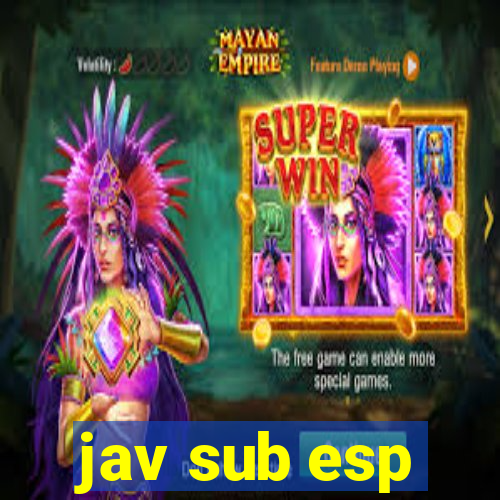 jav sub esp