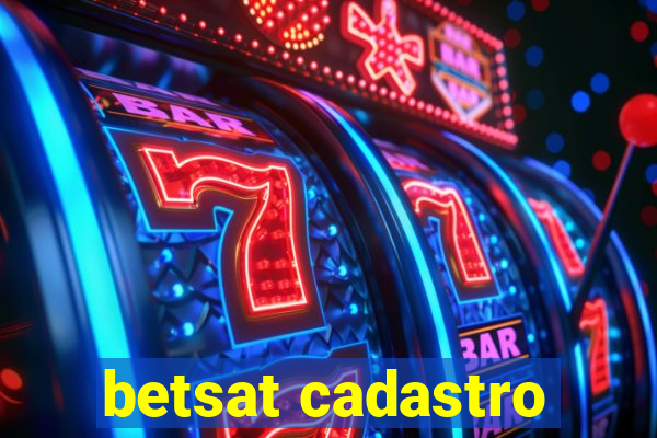 betsat cadastro