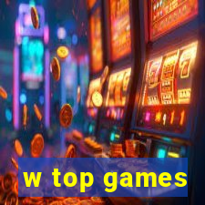 w top games