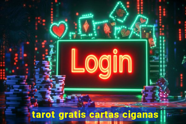 tarot gratis cartas ciganas