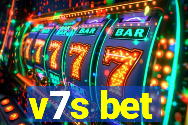 v7s bet