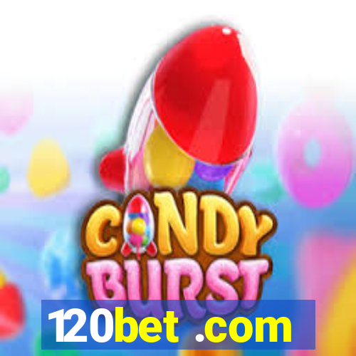 120bet .com