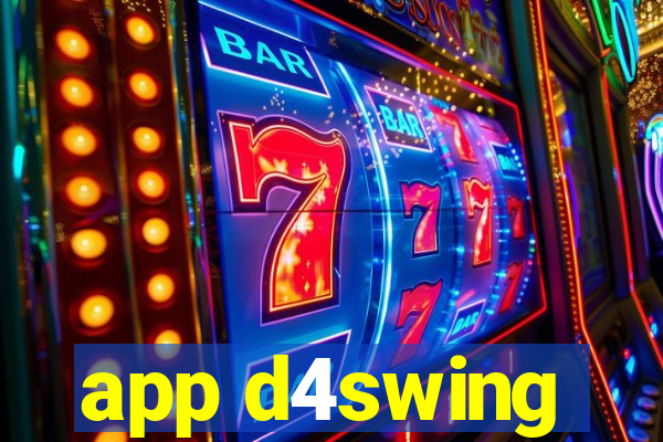 app d4swing