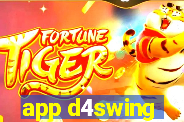 app d4swing