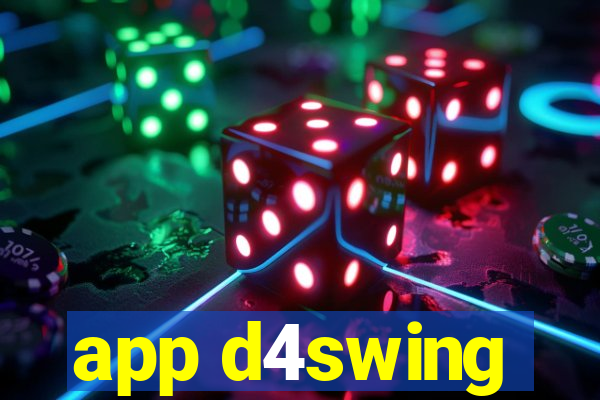 app d4swing