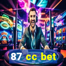 87 cc bet