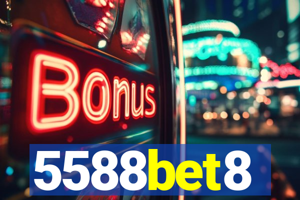 5588bet8