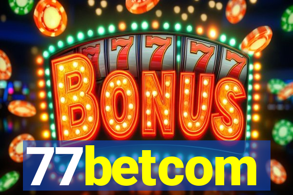 77betcom