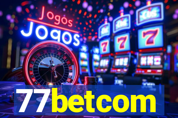 77betcom