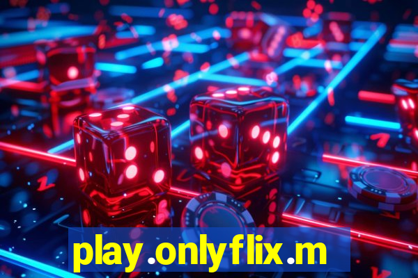 play.onlyflix.me