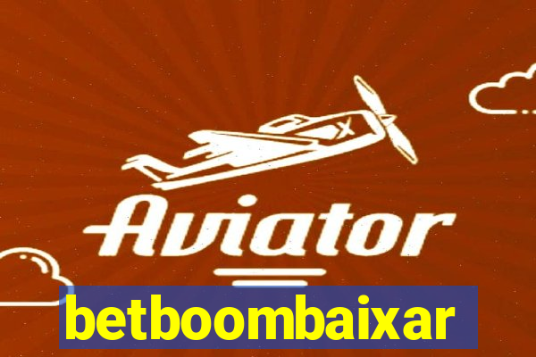 betboombaixar