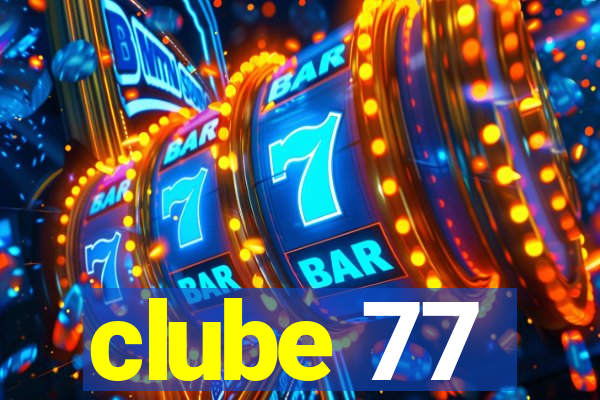 clube 77