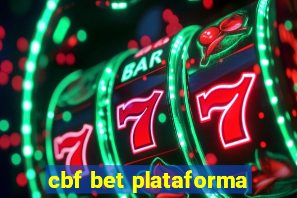 cbf bet plataforma