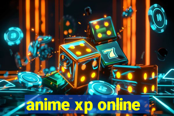 anime xp online