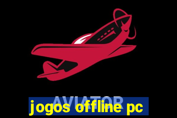 jogos offline pc