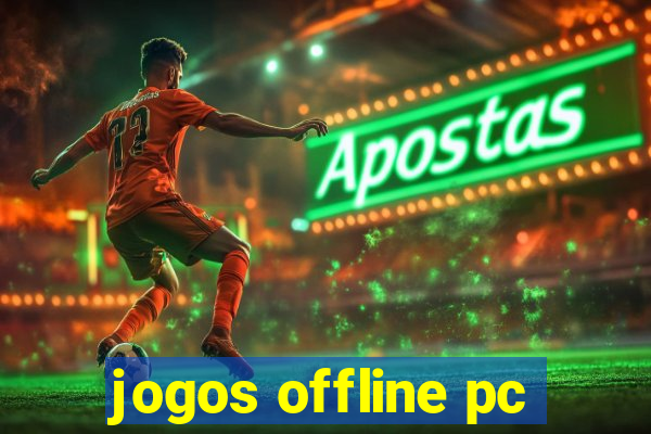 jogos offline pc