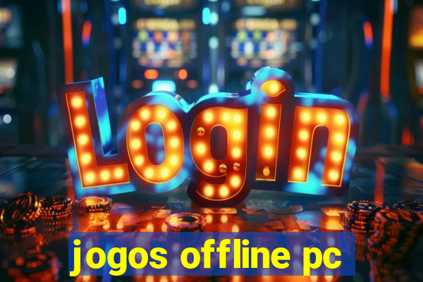 jogos offline pc