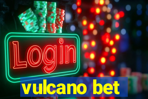 vulcano bet