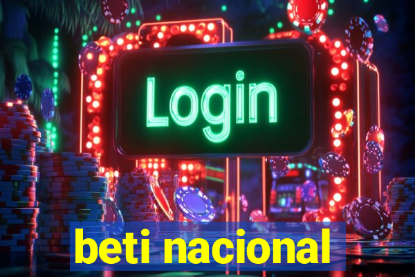 beti nacional