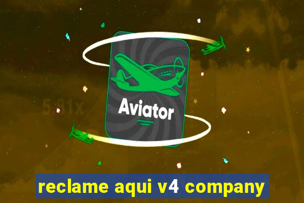 reclame aqui v4 company