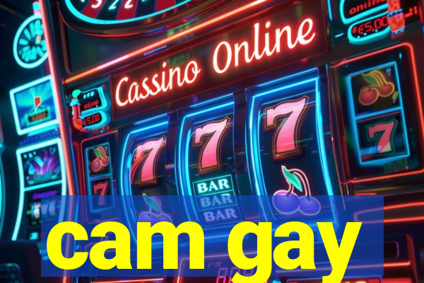 cam gay