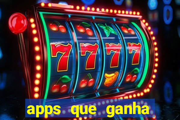 apps que ganha dinheiro jogando