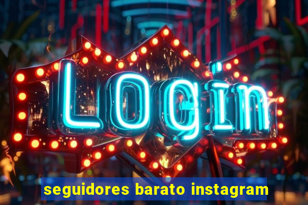 seguidores barato instagram