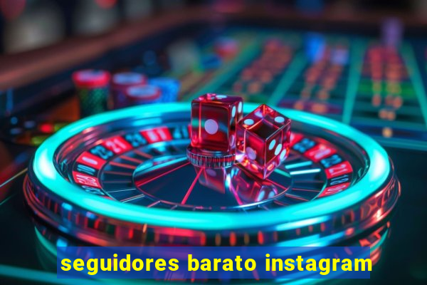 seguidores barato instagram