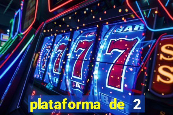 plataforma de 2 reais cassino