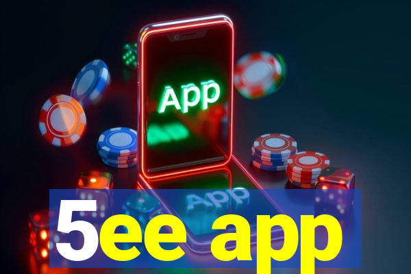 5ee app