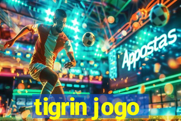 tigrin jogo