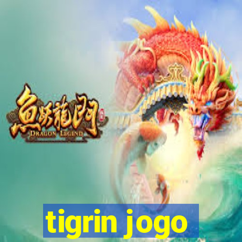 tigrin jogo