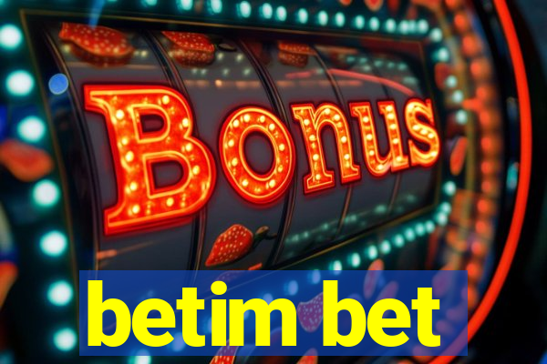 betim bet